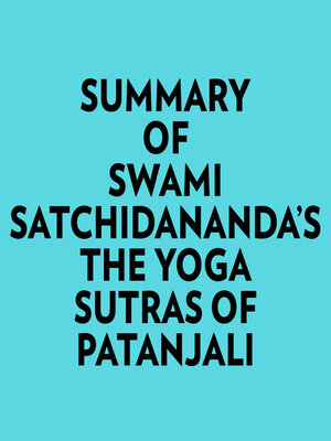 cover image of Summary of Swami Satchidananda's the Yoga Sutras of Patanjali